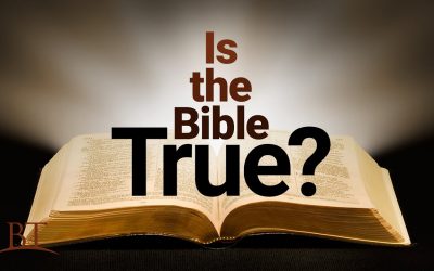 Is The Bible True?