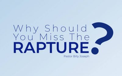 Why Should You Miss The Rapture?