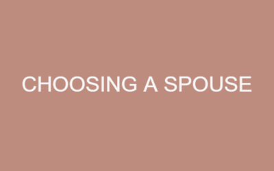 Choosing A Spouse