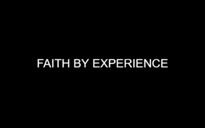 Faith By Experience